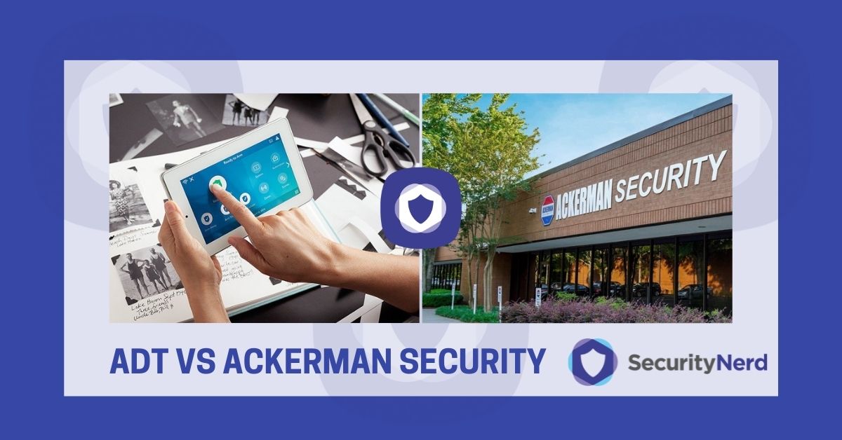 ADT vs Ackerman Security SecurityNerd
