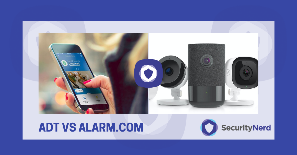 ADT vs. Alarm.com | SecurityNerd