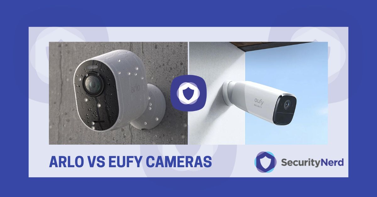 Arlo vs eufy Cameras SecurityNerd