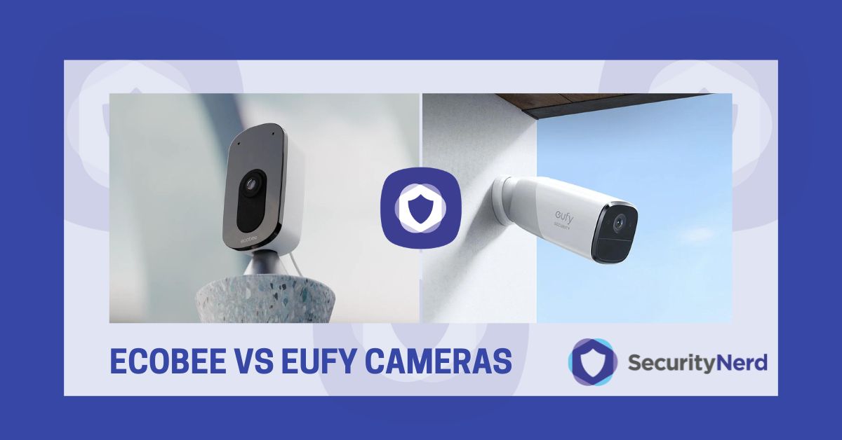 ecobee vs eufy Cameras SecurityNerd