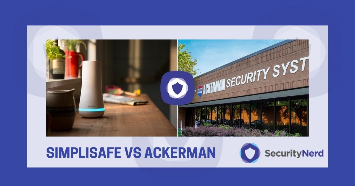 SimpliSafe vs Ackerman Security SecurityNerd