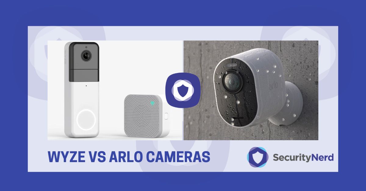 Wyze vs Arlo Cameras SecurityNerd