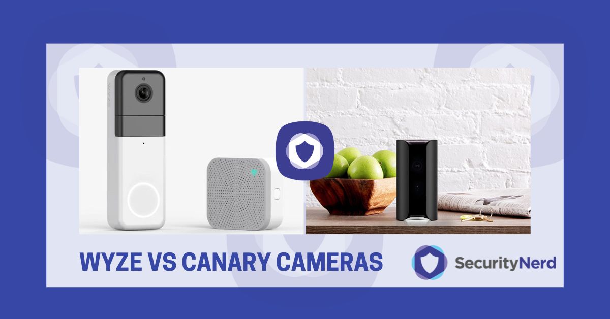 Wyze vs Canary Cameras SecurityNerd