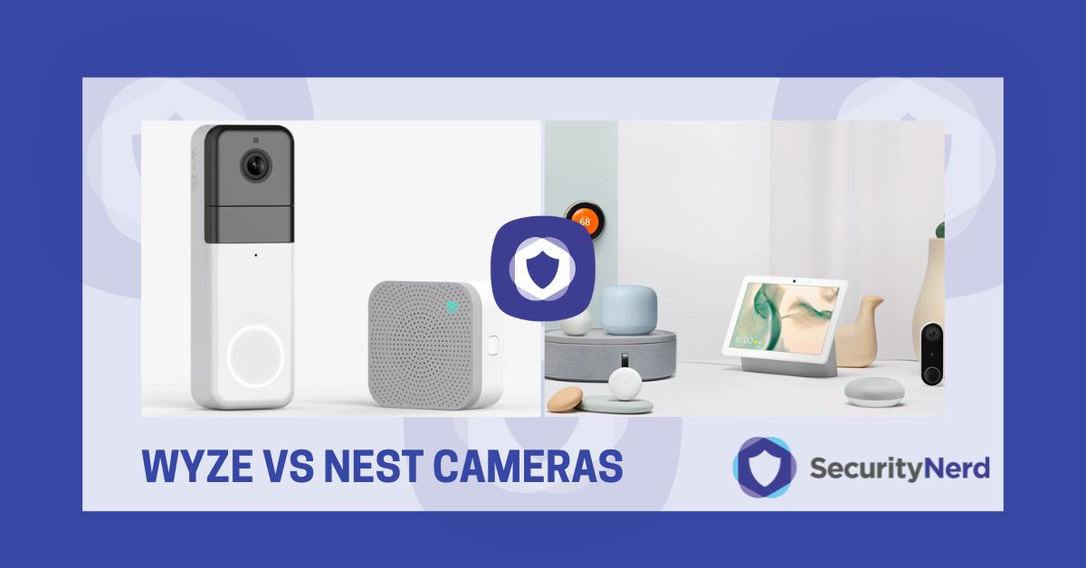 Wyze vs Nest Cameras SecurityNerd