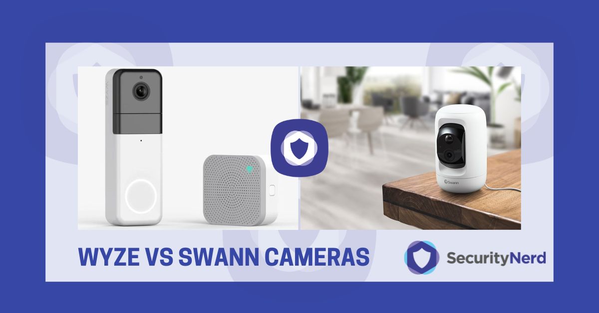 Wyze vs Swann Cameras SecurityNerd