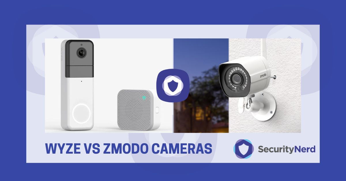 Wyze vs Zmodo Cameras SecurityNerd